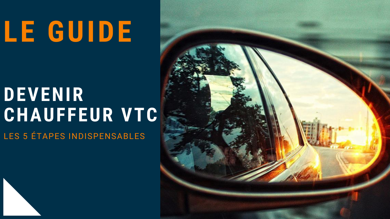 Devenir chauffeur VTC - Guide complet 100% gratuit