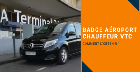 aéroport obtenir le badge pour les chauffeurs vtc