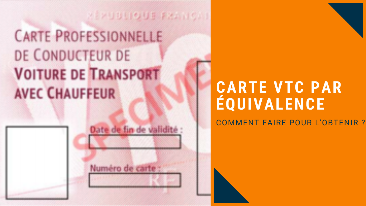 obtenir carte vtc par équivalence