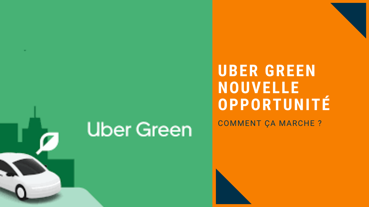 uber green comment ça marche