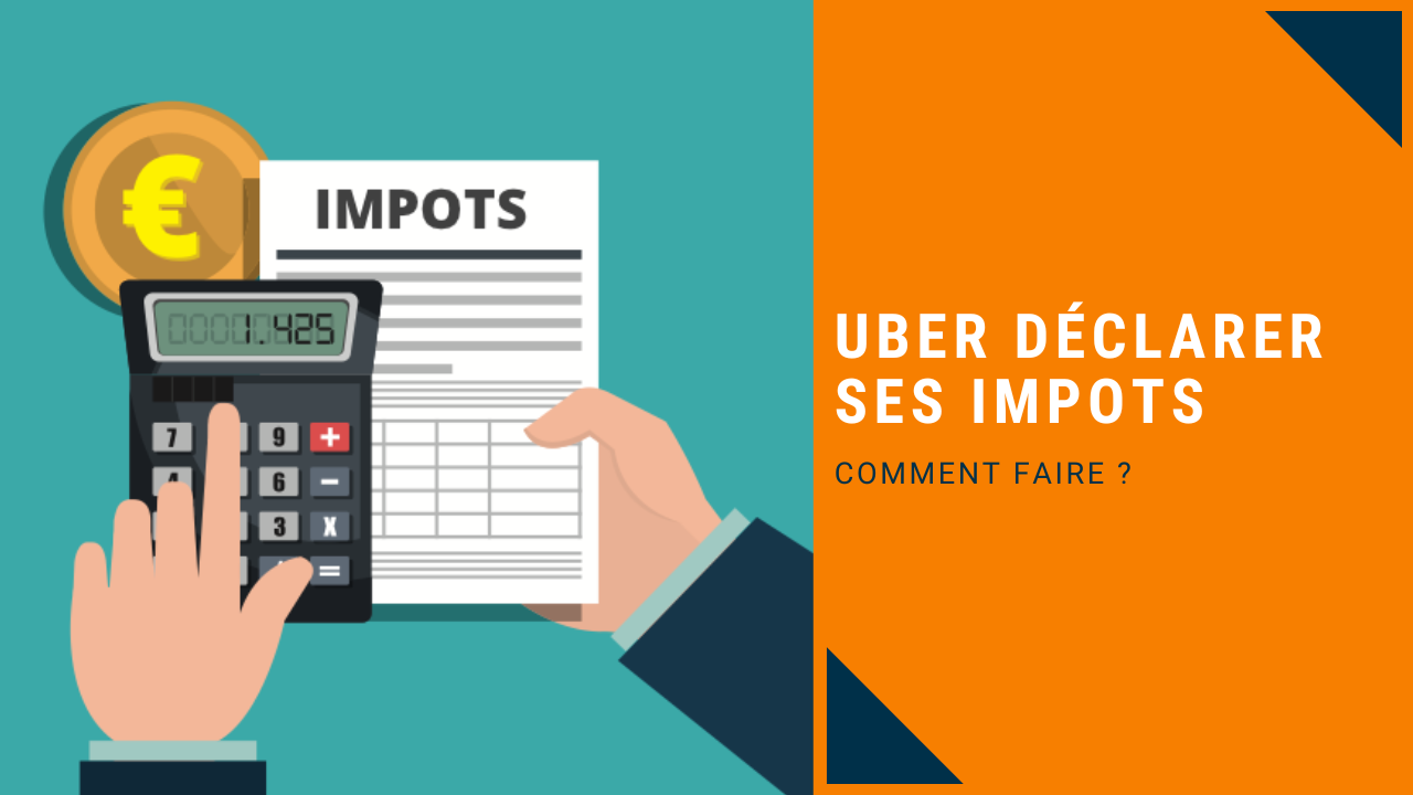 UBER déclarer ses impots