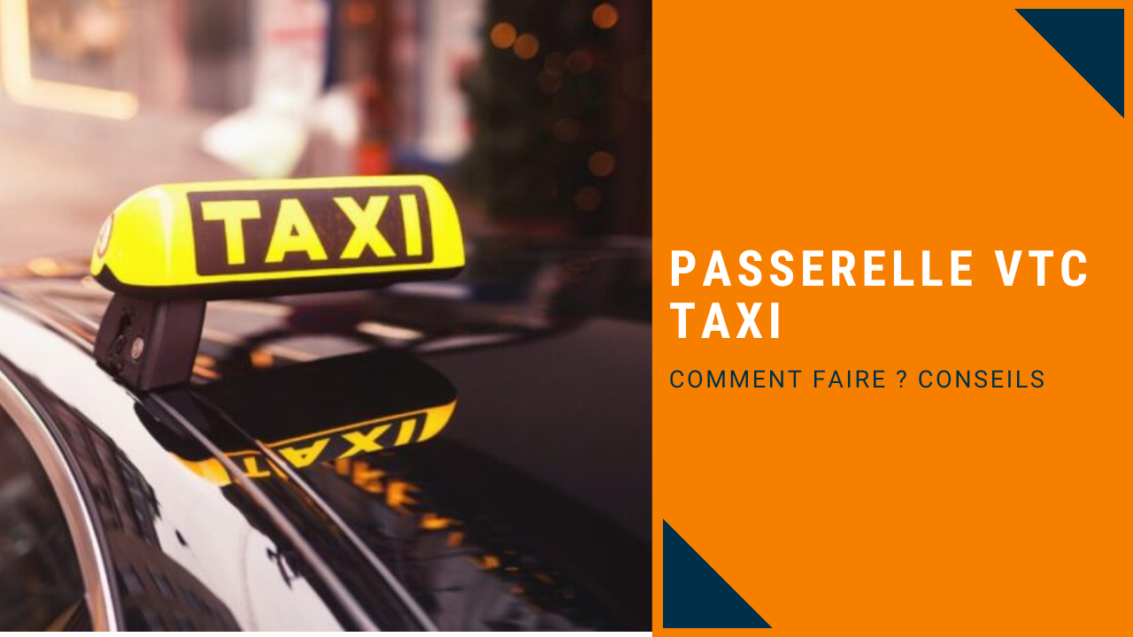 passerelle vtc taxi comment faire